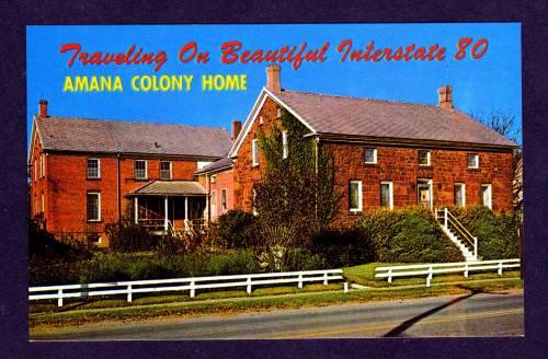 IA AMANA Colony Home Interstate 80 IOWA PC Postcard