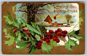 Wishing You A Merry X-mas, Holly, Rural Winter Scene, 1909 Christmas Postcard