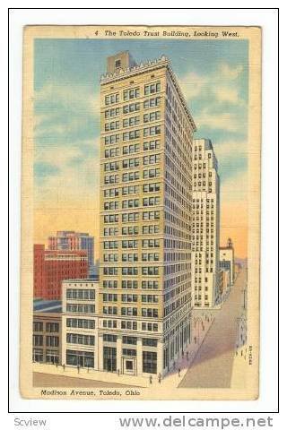 The Toledo Trust Building, looking west, Madison Avenue, Toledo, Ohio,  PU-1943