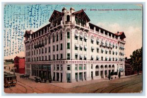 1910 Hotel Sacramento Exterior Building Streetcar Sacramento California Postcard 