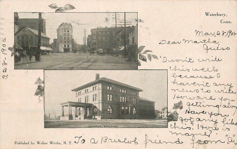 Bronson Exchange Place 1906 Waterbury Connecticut Wirths undivided postcard 5565 