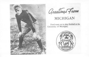 Ford Went Out To Play Football At The University of Michigan View Postcard Ba...