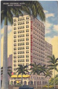 FL   MIAMI   MIAMI COLONIAL HOTEL  1952 linen postcard