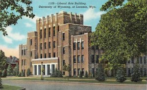 WY, Laramie UNIVERSITY OF WYOMING~Liberal Arts Building  c1940's Linen Postcard