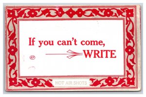 Motto Humor If You Cant Come -  Write  Hot Air Shots UNP DB Postcard S1