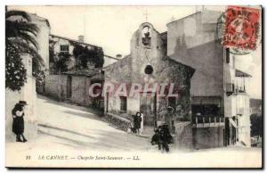 Le Cannet - Chapelle Saint Saveur - Old Postcard