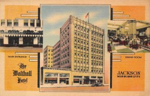 THE WALTHALL HOTEL JACKSON MISSISSIPPI POSTCARD (c. 1940s)