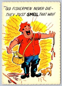 Old Fishermen Never Die, They Just Smell That Way! Comic Fishing Postcard
