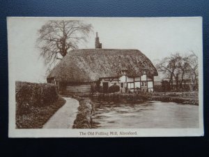 Hampshire ALRESFORD The Old Fulling Mill - Old Postcard by A. Taylor