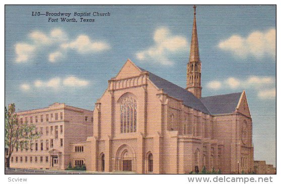 Broadway Baptist Church , FORT WORTH , TExas , 30-40s