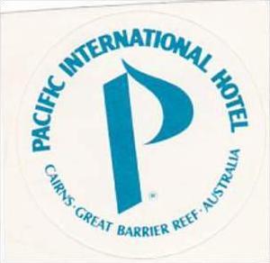 AUSTRALIA CAIRNS PACIFIC INTERNATIONAL HOTEL VINTAGE LUGGAGE LABEL