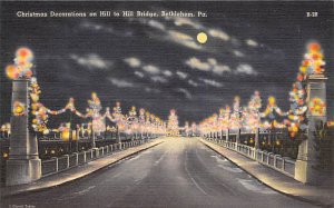 Christmas Decorations On Hill To Hill Bridge Bethlehem, Pennsylvania USA Unused 