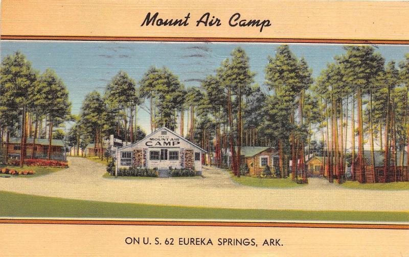 Arkansas Ar Postcard 1947 EUREKA SPRINGS US 62 Roadside MOUNT AIR CAMP