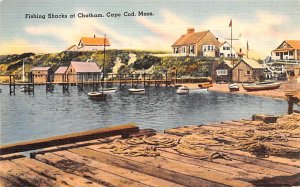 Fishing Shacks at Chatham Chatham, Massachusetts MA