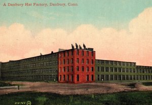 CT Danbury Connecticut Hat Factory Postcard