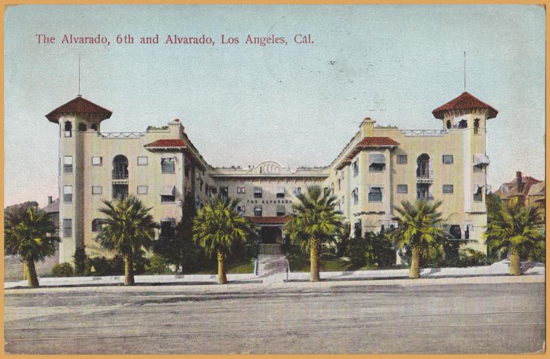 Los Angeles, Calif., The Alvarado, 6th and Alvarado, Los Angeles, Cal., - 1910