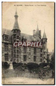 Old Postcard Nevers Ducal Palace Tower centrate