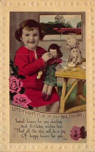 YOUNG GIRL-DOLL & DOG~LOTS OF HAPPY PLAY ON YOUR BIRTHDAY-HAND COLORED POSTCARD