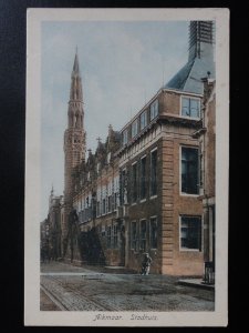 Netherlands: Alkmaar, Stadhuis - Old Postcard