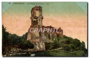 Auvergne - Le Chateau de Tournoel - Old Postcard