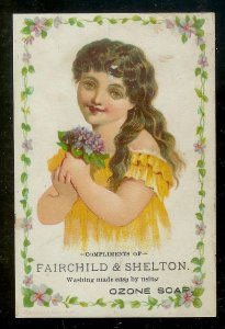 VICTORIAN TRADE CARD Fairchild & Shelton Ozone Soap Girl w/Yellow Dress Violets