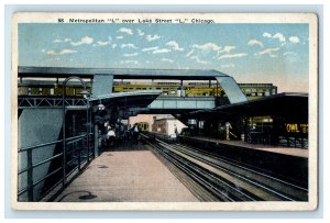 1917 Metropolitan L Over Lake Street L Chicago Illinois IL Posted Postcard