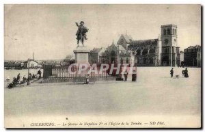 Old Postcard Cherbourg The Statue of Napoleon 1st and & # 39Eglise of Trinite