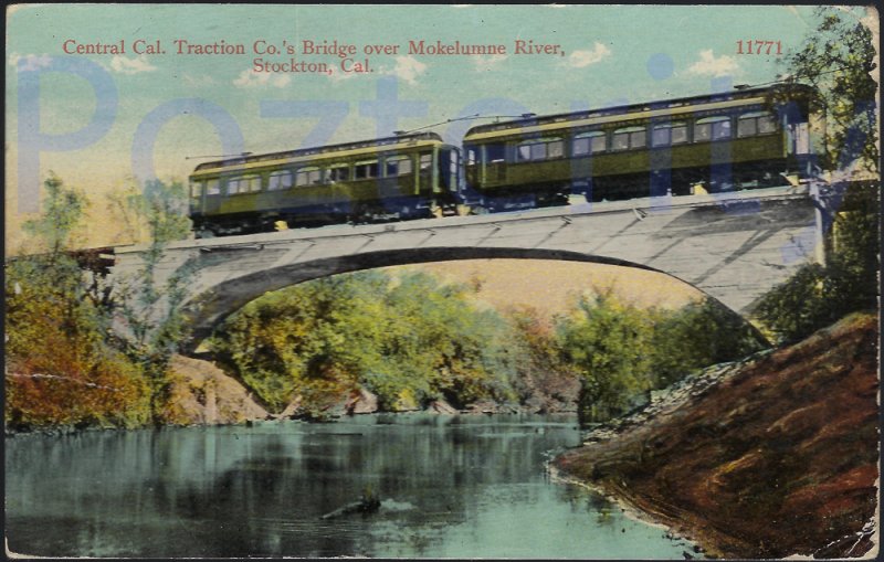 CENTRAL CAL.TRACTION CO.'S  BRIDGE OVER MOKELUMME RIVER STOCKON 1916  CALIFORNA