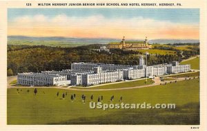 Milton Hershey Junior Senior High School & Hotel Hershey - Pennsylvania PA  