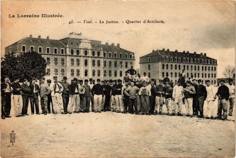 CPA AK Militaire - Toul - La Justice - Quartier d'Artillerie (696998)