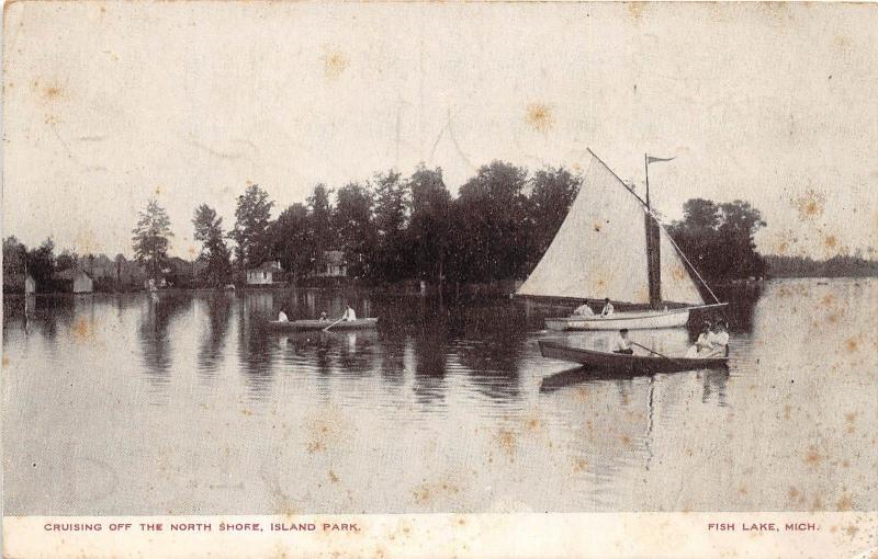 B24/ Fish Lake Michigan Mi Postcard 1908 North Shore Sailboat Island Park
