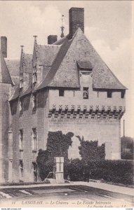 LANGEAIS, Indre et Loire, France, 1900-10s; Le Chateau, La Facade Interieure,...