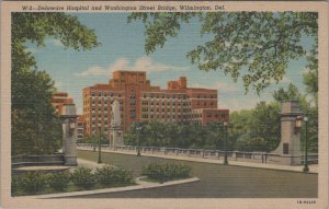 Postcard Delaware Hospital and Washington Street Bridge Wilmington Delaware DE