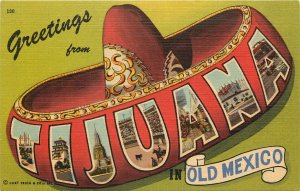 Linen Postcard Large Letter Greetings From Tiajuana In Old Mexico Sombrero