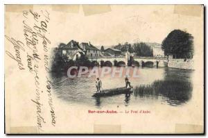 Postcard Old Bridge Bar sur Aube Aube