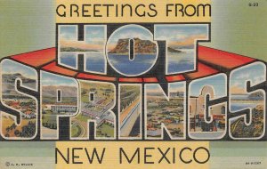 GREETINGS FROM HOT SPRINGS NEW MEXICO LARGE LETTER POSTCARD (1940s)