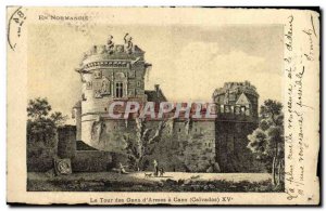 Old Postcard Caen La Tour des Gens D Armes Caen