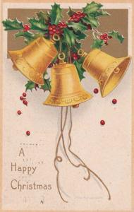 Clapsaddle - Happy Christmas - Holly and 3 Bells - pm 1907