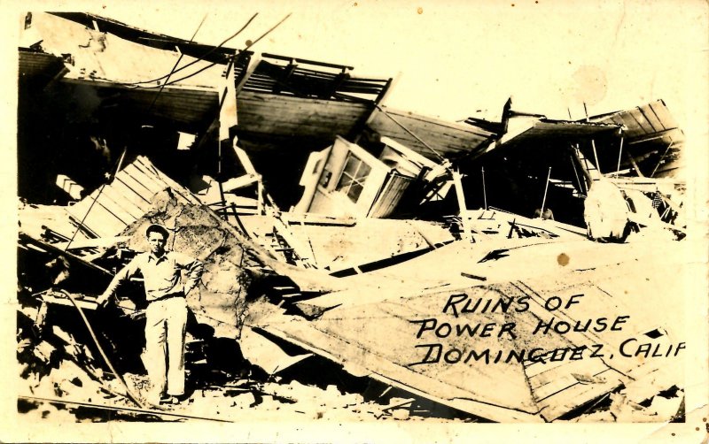 CA - Dominguez. Earthquake Ruins of Power House, March 10, 1933  *RPPC