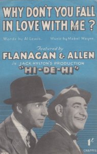 Why Dont You Fall In Love With Me Flanagan & Allen 1940s Sheet Music