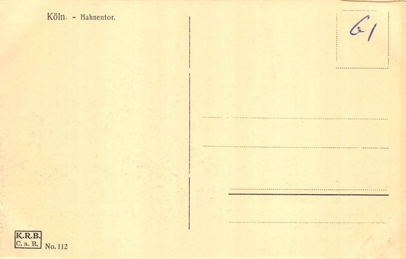 B074 Germany Koeln Cologne Hahnentor Gate vintage postcard
