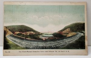 World Famed Horseshoe Curve near Altoona Pa on the P.R.R. 1907 UDB Postcard C18