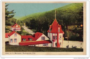 Hotel de la Montagne , ROUTHERVILLE , Quebec , Canada , 30-40s