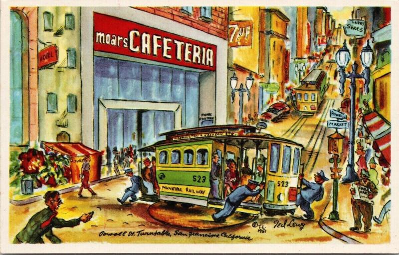 Moars Cafeteria San Francisco CA Cable Car 7Up Powell St Unused Lewy Postcard F7