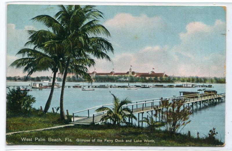 Ferry Dock Lake Worth West Palm Beach Florida 1911 postcard