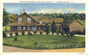 Home of John Brown - Lake Placid, New York NY Postcard