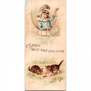 CLARKS Mile-End Spool Cotton Thread Girl Kittens - 1890 Victorian Trade Card