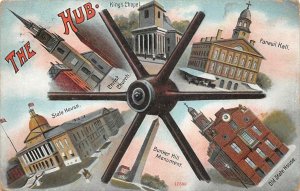 THE HUB KING'S CHAPEL BUNKER HILL FANEUIL HALL MASSACHUSETTS POSTCARD 1909