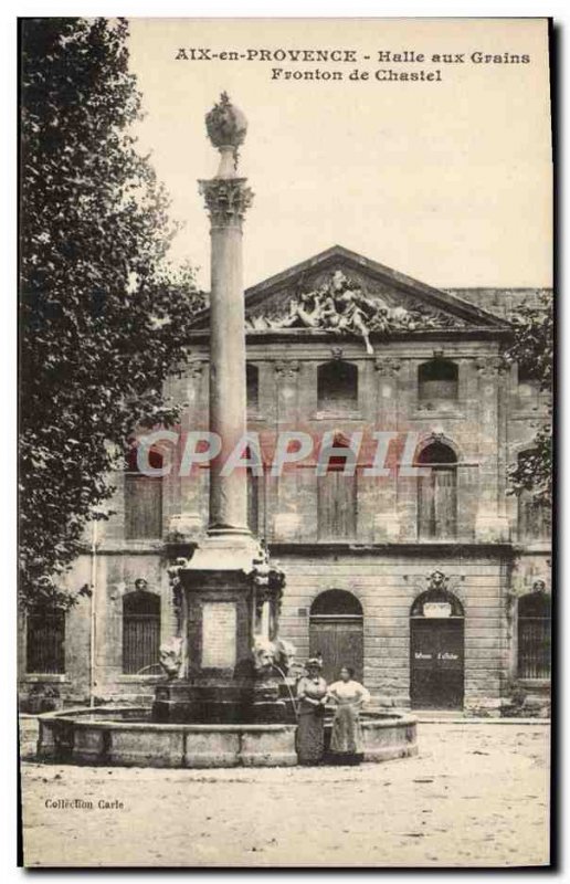 Old Postcard Aix en Provence Halle Aux Grains De Fronton Chastel