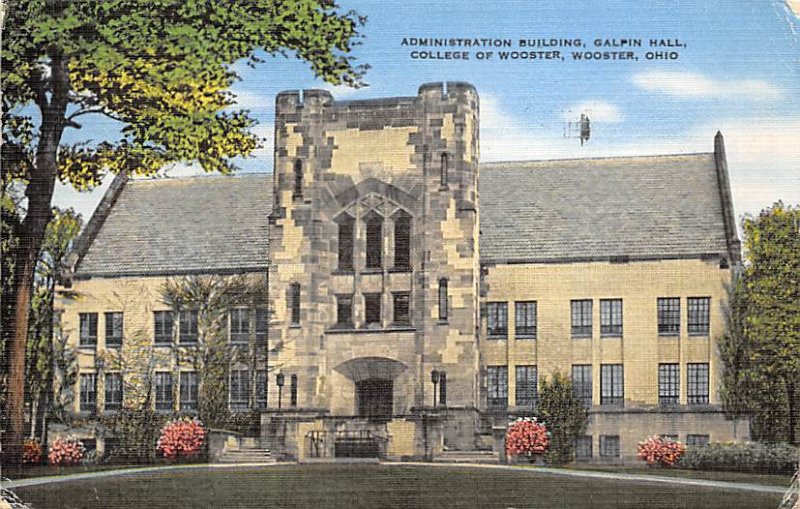 Administration Building, Galpin Hall College of Wooster - Wooster, Ohio OH